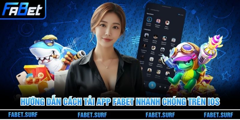 Hướng dẫn cách tải app Fabet nhanh chóng trên iOS